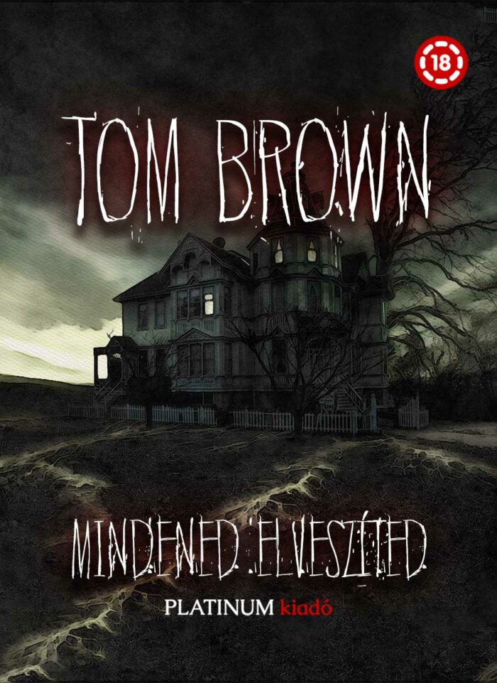 Tom Brown - Mindened Elveszíted - e-könyv - Szex Könyv Shop